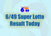 6/49 Super Lotto Result Today